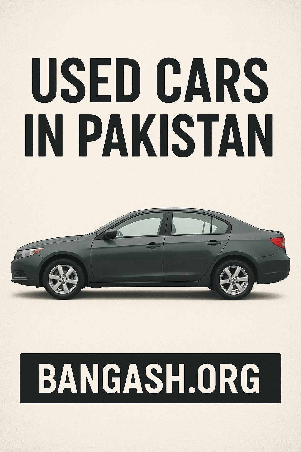 Used Cars in Pakistan - Best Models, Prices & Buying Guide – 2025